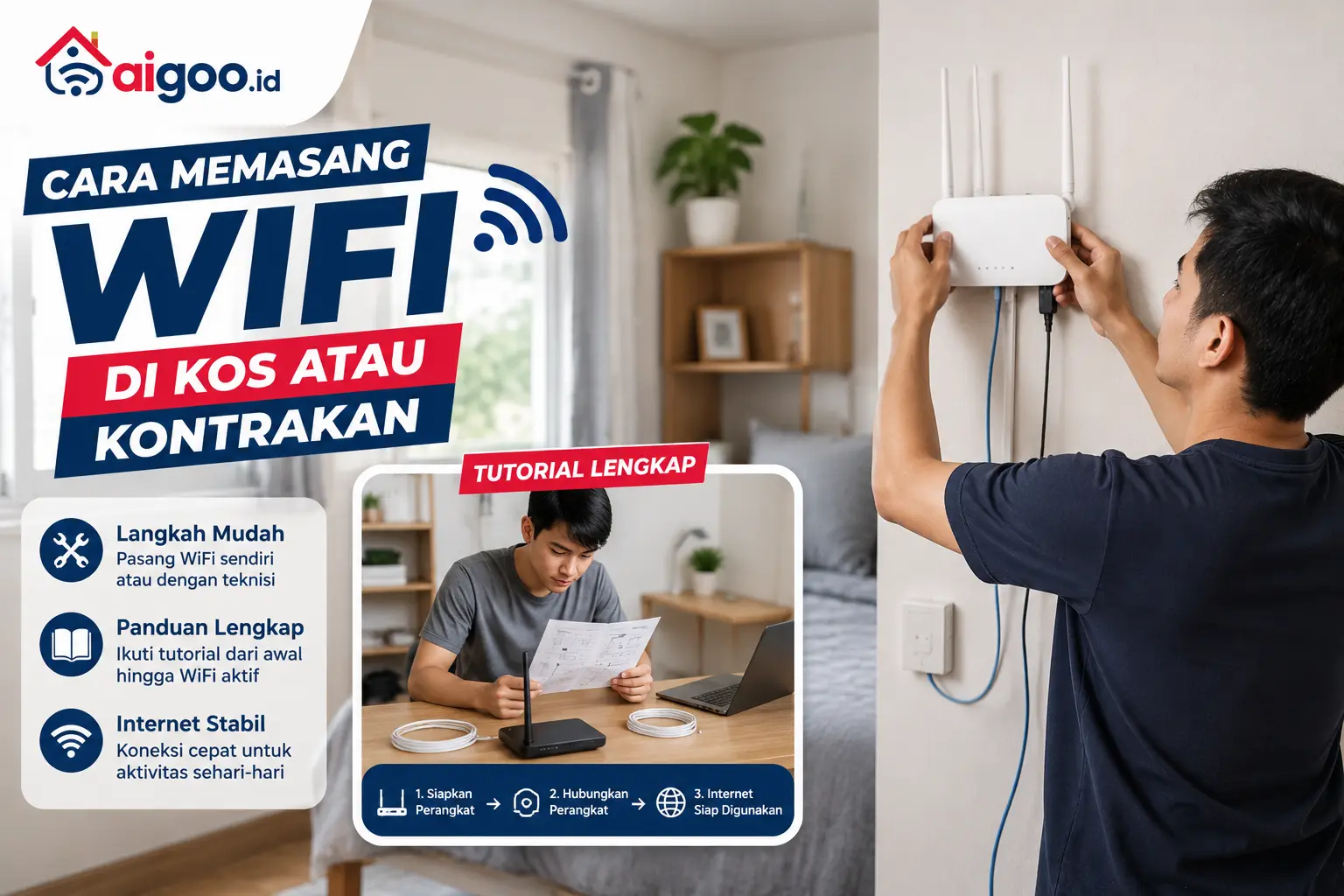 Panduan Cara Memasang WiFi di Kos atau Kontrakan Tanpa Ribet